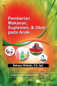 Pemberian Makanan Suplemen, dan Obat pada Anak