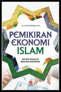 Pemikiran Ekonomi Islam: Dari Masa Rasulullah Hingga Masa Kontemporer