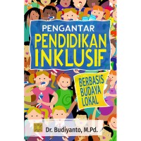 Pengantar Pendidikan Inklusif Berbasis Budaya lokal