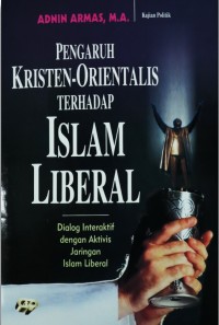 Pengaruh Kristen Orientalis Terhadap Islam Liberal, Dialog Interaktif dengan Aktivis Jaringan Islam Liberal