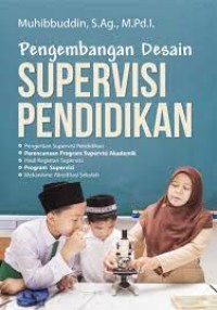 Pengembangan Desain Supervisi Pendidikan