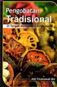 Pengobatan Tradisional di tengah Modernisasi Dunia Medis