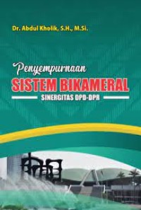 Penyempurnaan Sistem Bikameral Sinegritas DPD-DPR