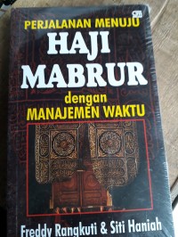 Perjalanan Menuju Haji Mabrur dengan Manajemen Waktu