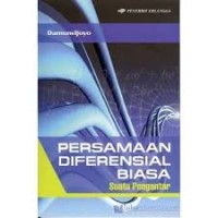 Persamaan Diferensial Biasa: Suatu Pengantar