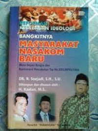 Reformasi, Kebebasan Ideologi dan Bangkitnya Masyarakat Nasakom Baru: Masa Depan Bangsa dan kontroversi Pencabutan Tap No. XXV/MPRS/1966