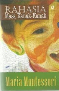 Rahasia Masa Kanak-Kanak