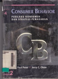 Consumer Behavior: Perilaku Konsumen Dan Strategi Pemasaran Jilid 1