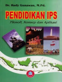 Pendidikan IPS : Filosofi, Konsep dan Aplikasi