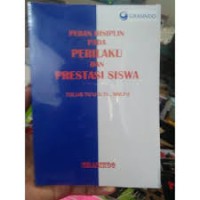 Peran Disiplin pada Perilaku dan Prestasi Siswa