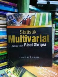 Statistik Multivariat Aplikasi untuk Riset Skripsi