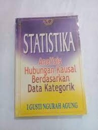 Statistika: Analisis Hubungan Kausal Berdasarkan Data Kategorik