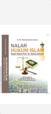 Nalar Hukum Islam: Studi Tokoh Prof. Dr. Satria Effendi