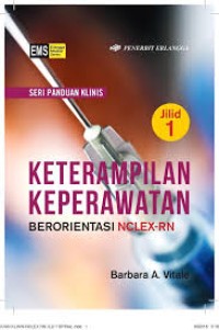 Seri Panduan Kllinis: Keterampilan Keperawatan Berorientasi NCLEX-RN Jilid 1