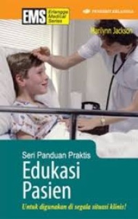 Seri Panduan Praktis: Edukasi Pasien