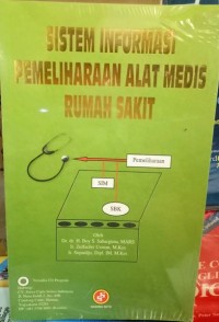 Sistem Informasi Pemeliharaan Alat Medis Rumah Sakit