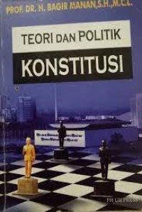 Teori dan Politik Konstitusi ( Rak No : 118 )