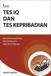 Tes IQ dan Tes Kepribadian : Menilai Kreativitas, Kemampuan dan Kecerdasan