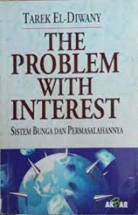 The Problem With Interest : Sistem Bunga Dan Permasalahannya