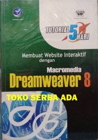 Membuat website Interaktif dengan Macromedia Dreamweaver 8