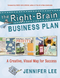 Image of The Right-Brain Business Plan: Peta Visual Kreatif untuk Sukses