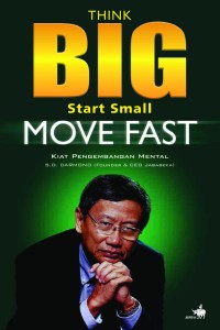 Think Big Start Small Move Fast Kiat Pengembangan Mental