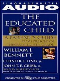 The Education Chlid [ Parent's Guide From Preschool Through Eight Grade