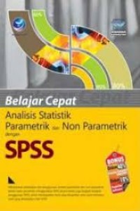 Belajar Cepat Analisis Statik Parametik dan Non Parametik dengan SPSS