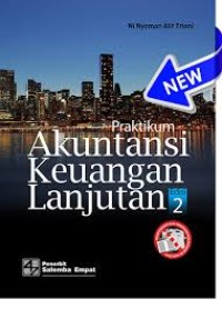 Praktikum Akuntansi Keuangan Lanjutan Edisi 2