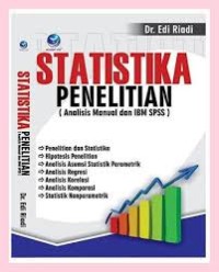 Statistika Penelitian ( Analisis Manual Dan IBM SPSS )