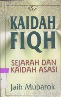 Kaidah Fiqh: Sejarah dan kaidah asasi