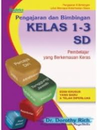 Pengajaran dan Bimbingan Kelas 1-3 SD (Pembelajar yang Berkemauan Keras)