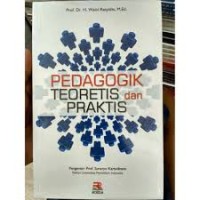 Pedagogik Teoritis dan Praktis