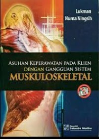 Asuhan Keperawatan pada Klien dengan Gangguan Sistem Muskuloskeletal