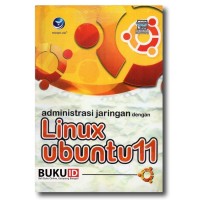 Administrasi Jaringan Dengan Linux Ubuntu 11