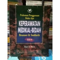 Pedoman Penggunaan Buku Ajar Keperawatan Medikal Bedah Brunner dan Suddarth Edisi 8