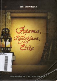 SERI STUDI ISLAM: Agama, Keyakinan, dan Etika