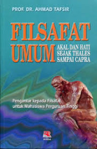 Image of Filsafat Umum : Akal dan Hati sejak Thales sampai Capra