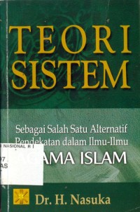 Teori Sistem: Sebagai Salah Satu Alternatif Pendekatan dalam Ilmu-Ilmu Agama Islam