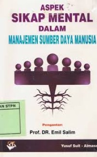 Aspek Sikap Mental dalam Manajemen Sumber Daya Manusia