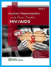 Asuhan Keperawatan Pada Pasien Terinfeksi HIV/AIDS