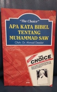 The Choice Apa Kata Bibel Muhammad SAW