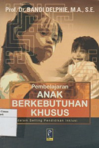 Pembelajaran Untuk Anak Dengan Berkebutuhan Khusus