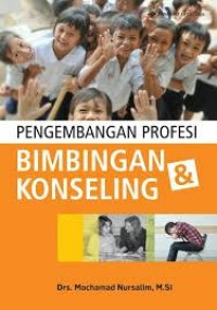 Pengembangan Profesi Bimbingan Dan Konseling