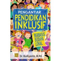 Image of Pengantar Pendidikan Inklusif Berbasis Budaya Lokal
