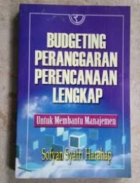 Budgeting Peranggaran Perencanaan Lengkap untuk Membantu Manajamen