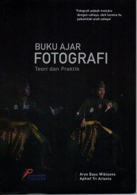 BUKU AJAR FOTOGRAFI Teori dan Praktik