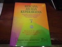 Rencana Asuhan Keperawatan : Pedoman untuk Perencanaan dan Pendokumentasian Perawatan Pasien