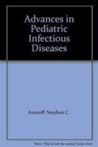 Advences in Pediatric Infectious Diseases