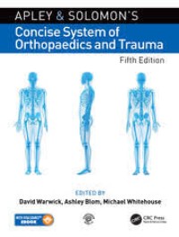 Apley & Solomon's Concise System of Orthopaedics and Trauma